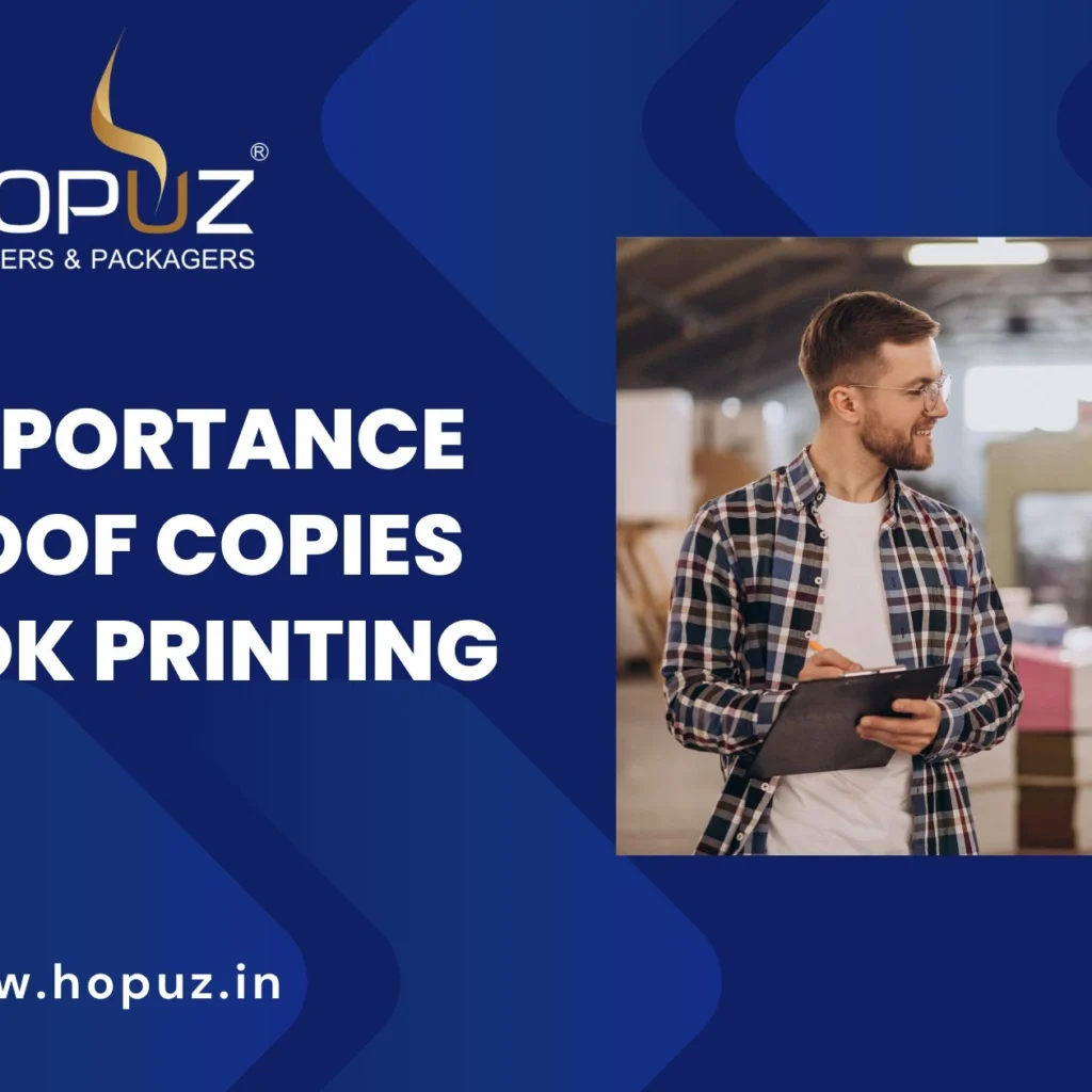 The importance of proof copies in book printing