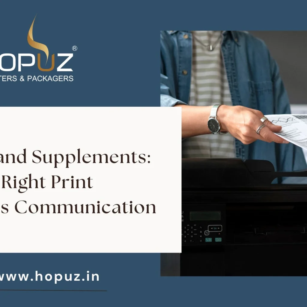 Notices and supplements: How the right print enhances communication
