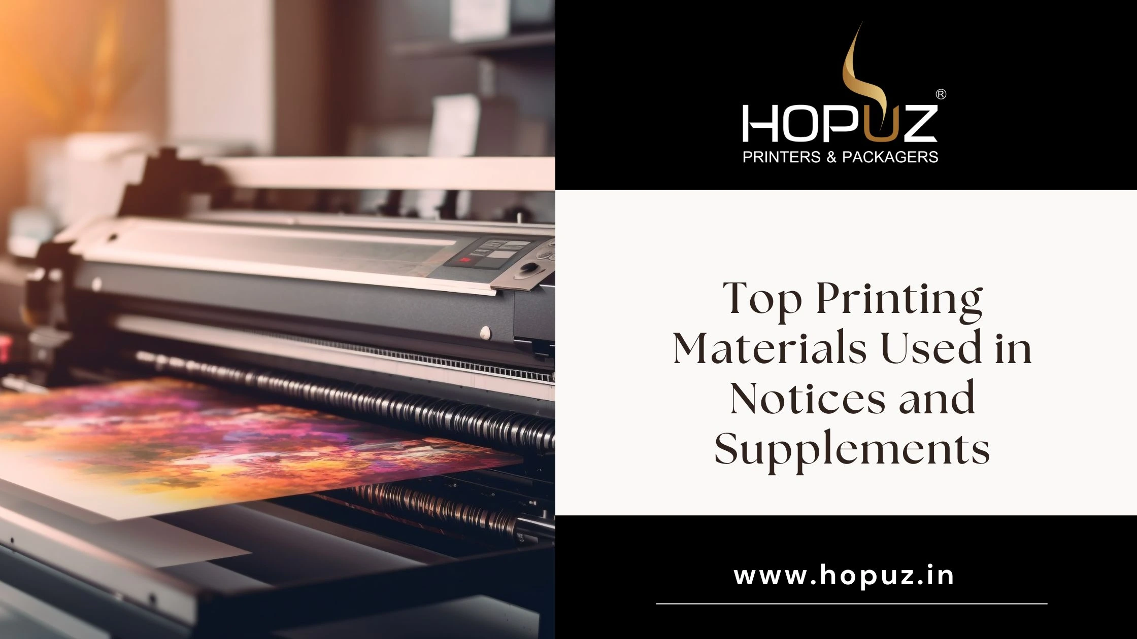 Top printing materials used in notices and supplements