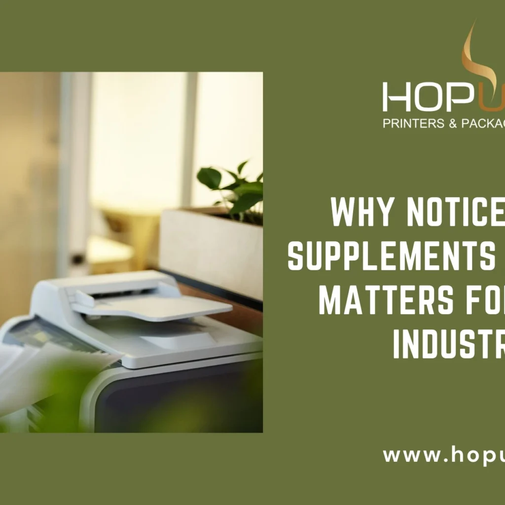 Why notices and supplements printing matters for your industry
