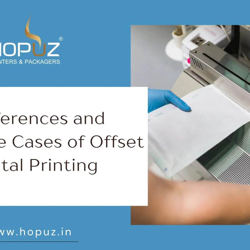 Key differences and best use cases of offset and digital printing