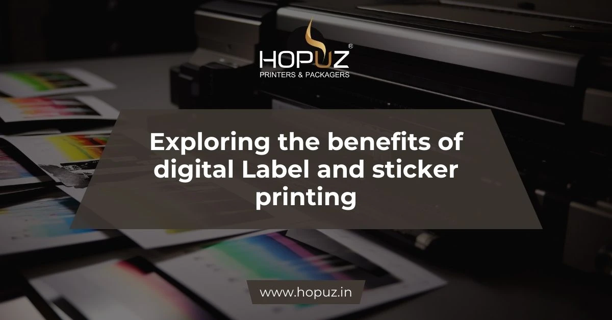 Exploring the benefits of digital Label and sticker printing