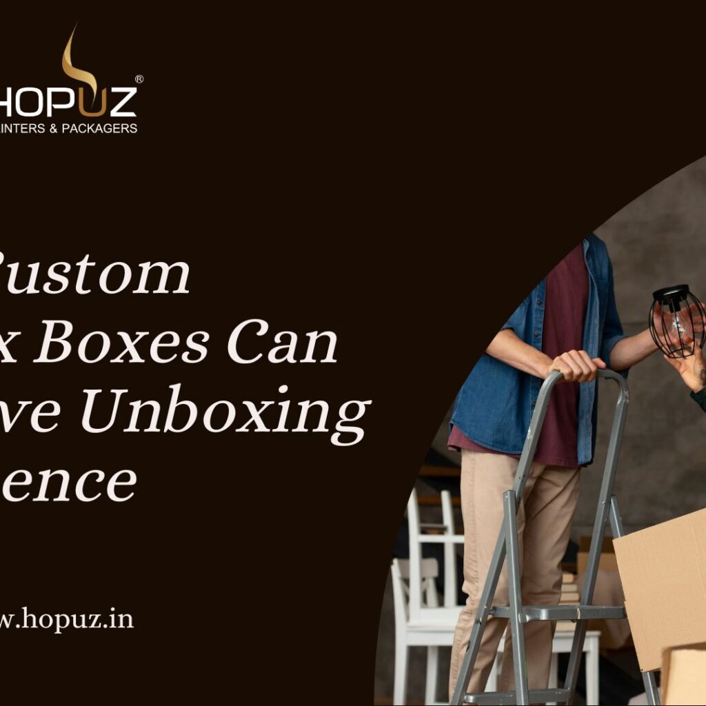 How Custom Duplex Boxes Can Improve Unboxing Experience