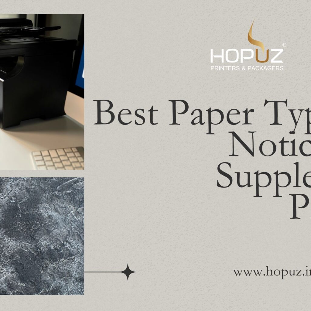 Best Paper Types for Notices and Supplements Printing.