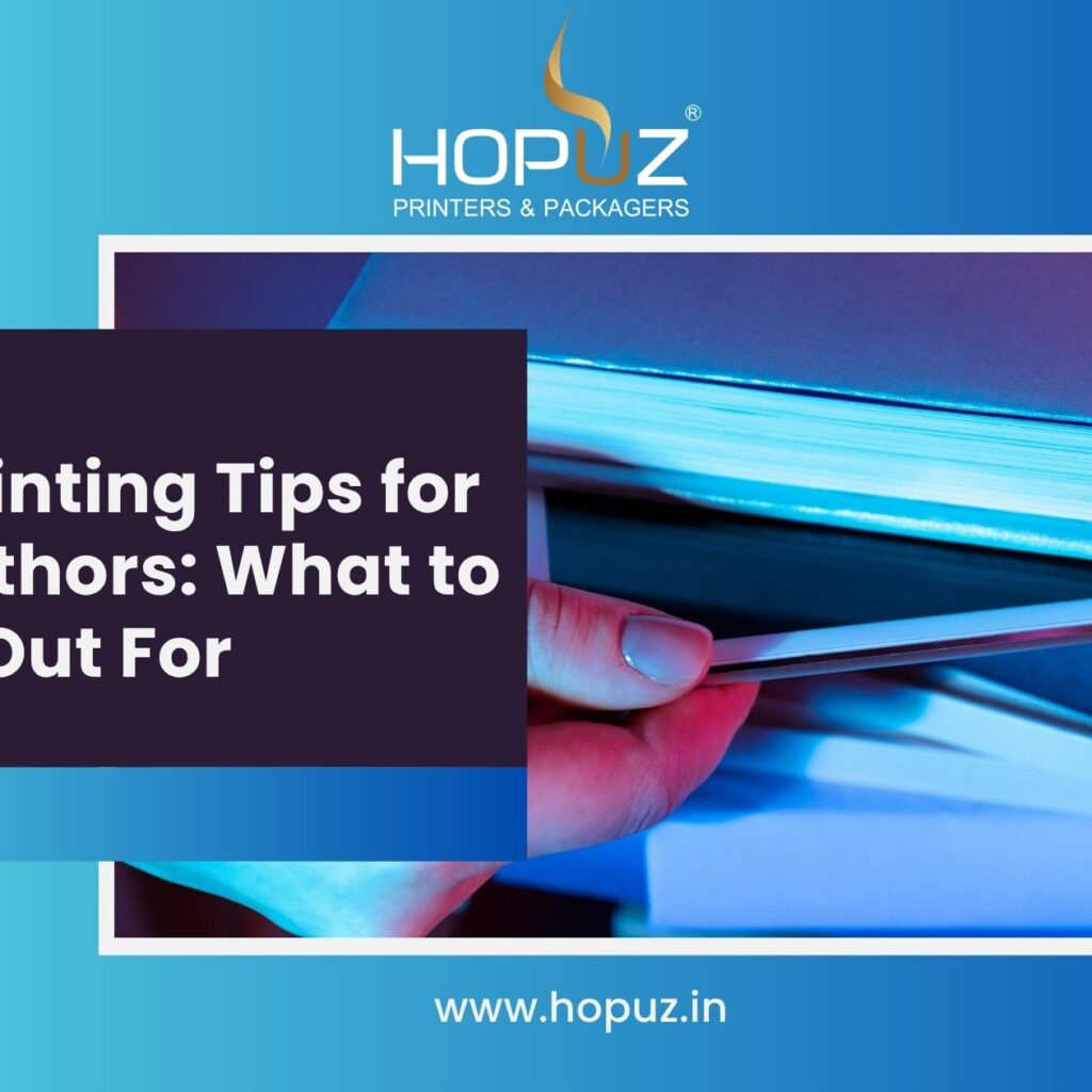 Book Printing Tips for New Authors: What to Watch Out For