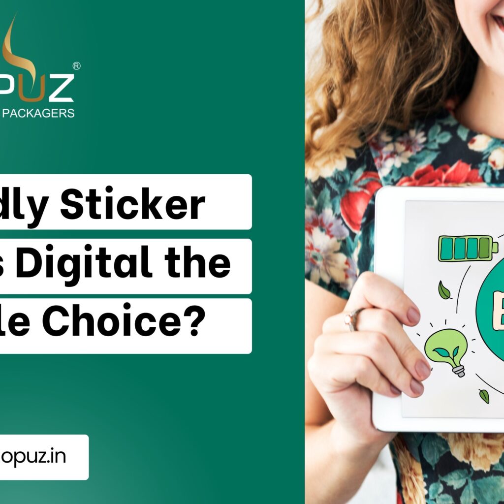 Eco-Friendly Sticker Printing Is Digital Sustainable?