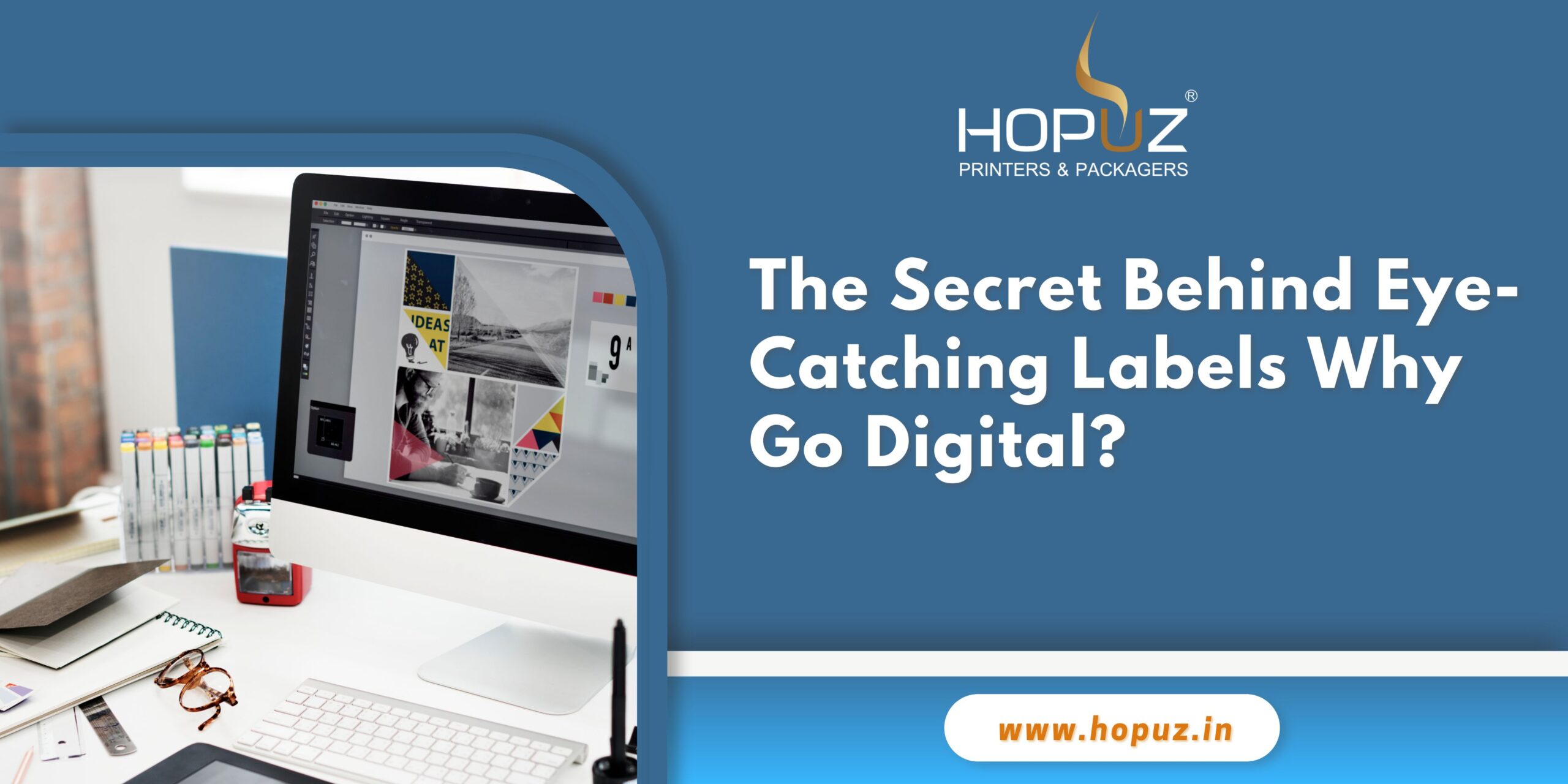 The Secret Behind Eye-Catching Labels – Why Go Digital?