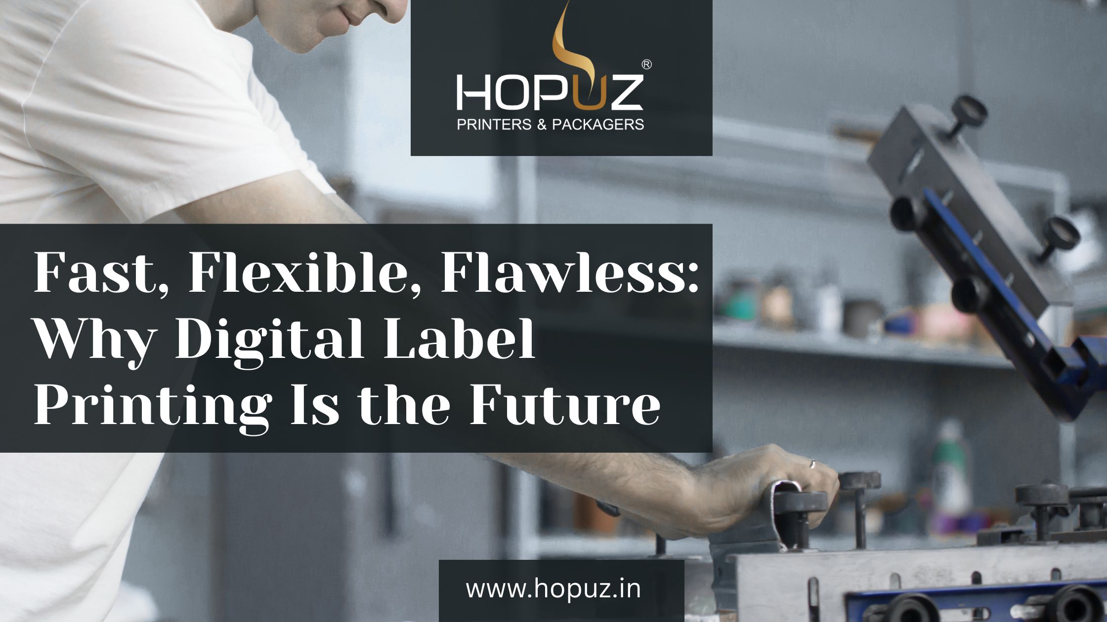 Fast, Flexible, Flawless: Digital Label Printing Is Future