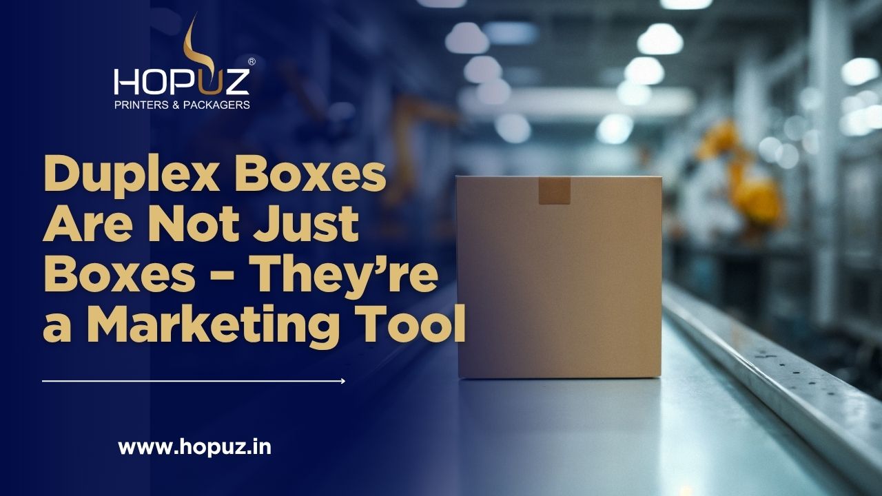 Duplex Boxes Are Not Just Boxes They are a Marketing Tool