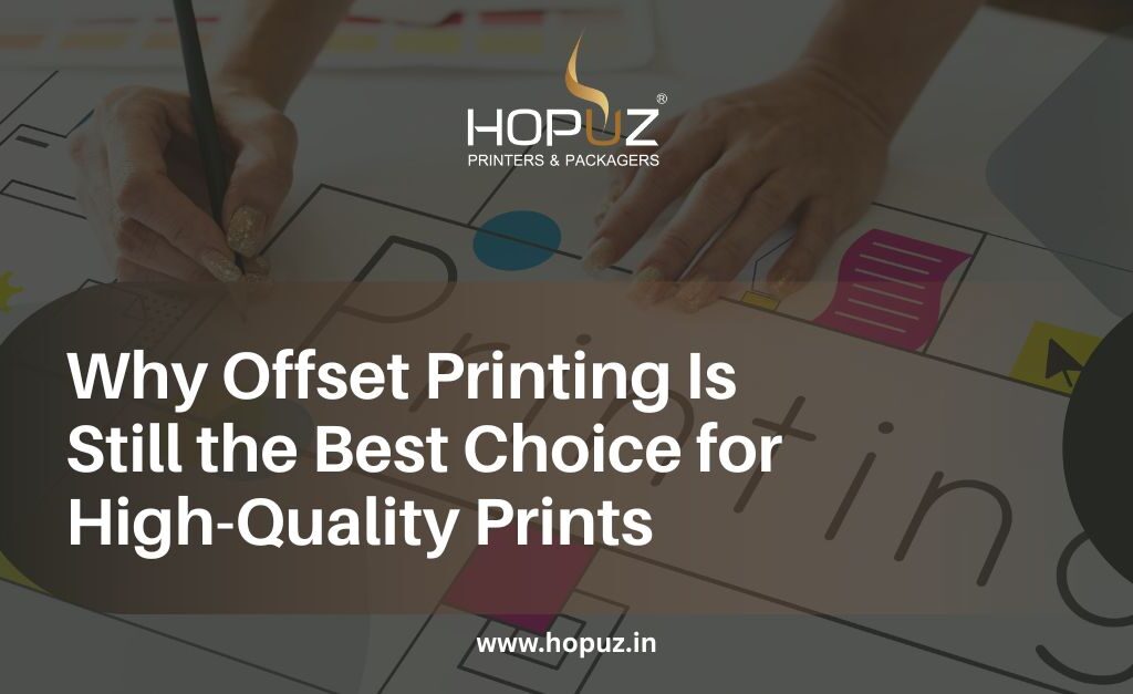 Why Offset Printing the Best Choice for Quality Prints