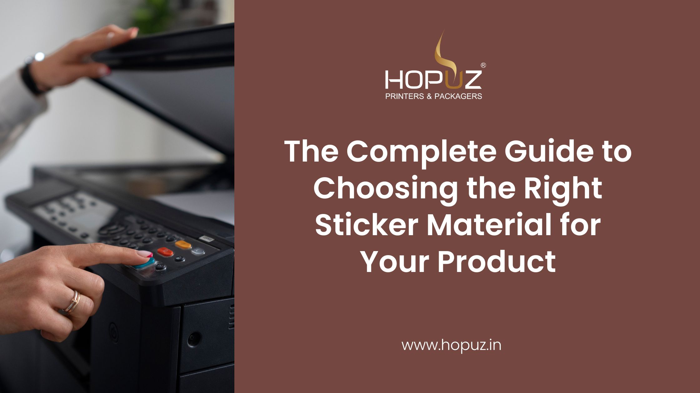 The Guide to Choosing Right Sticker Material for Product