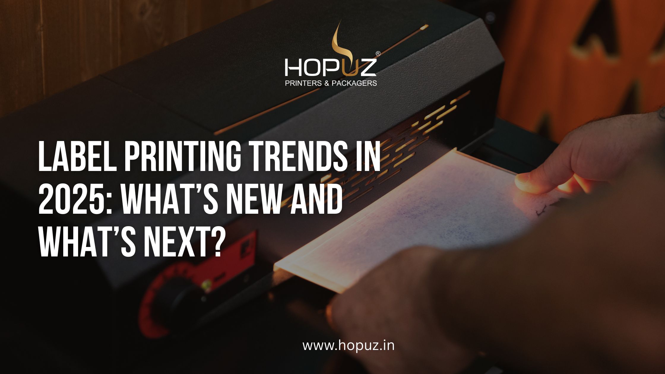 Label Printing Trends in 2025: What is New and Next?