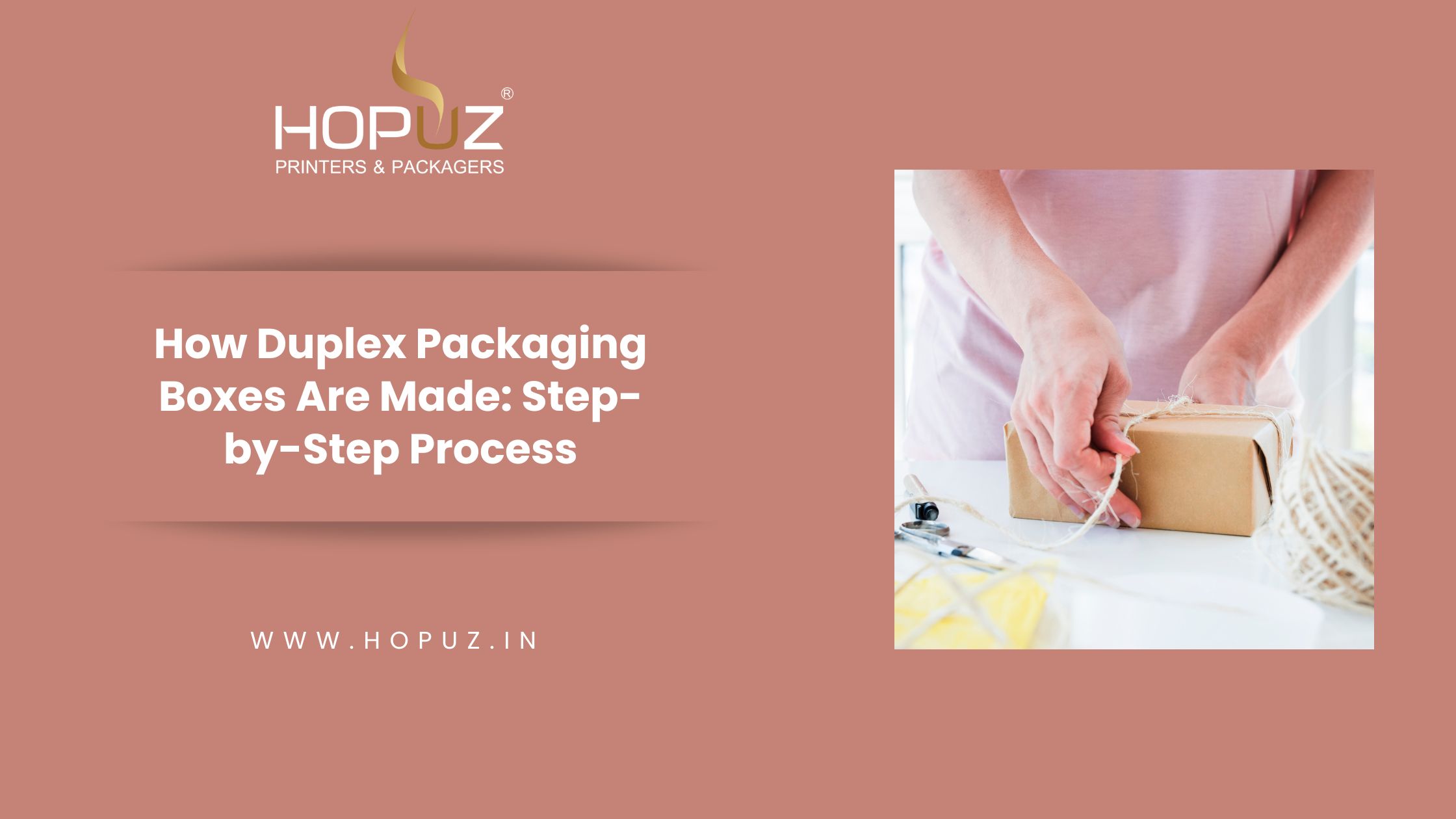 How Duplex Packaging Boxes Are Made: Step-by-Step Process