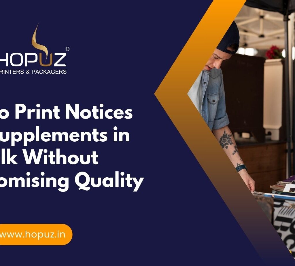 Print Notices and Supplements in Bulk With Quality