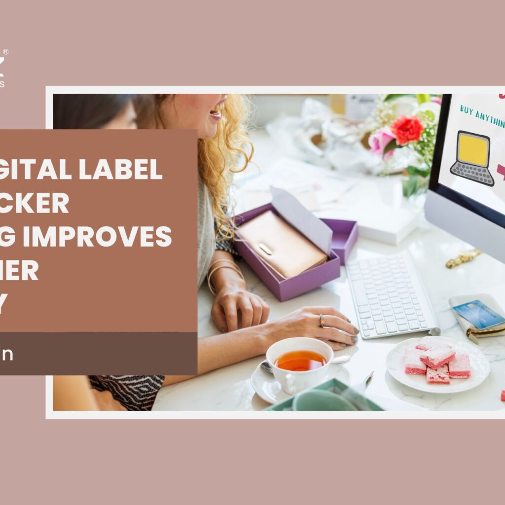 How Digital Label and Sticker Printing Improves Customer Loyalty