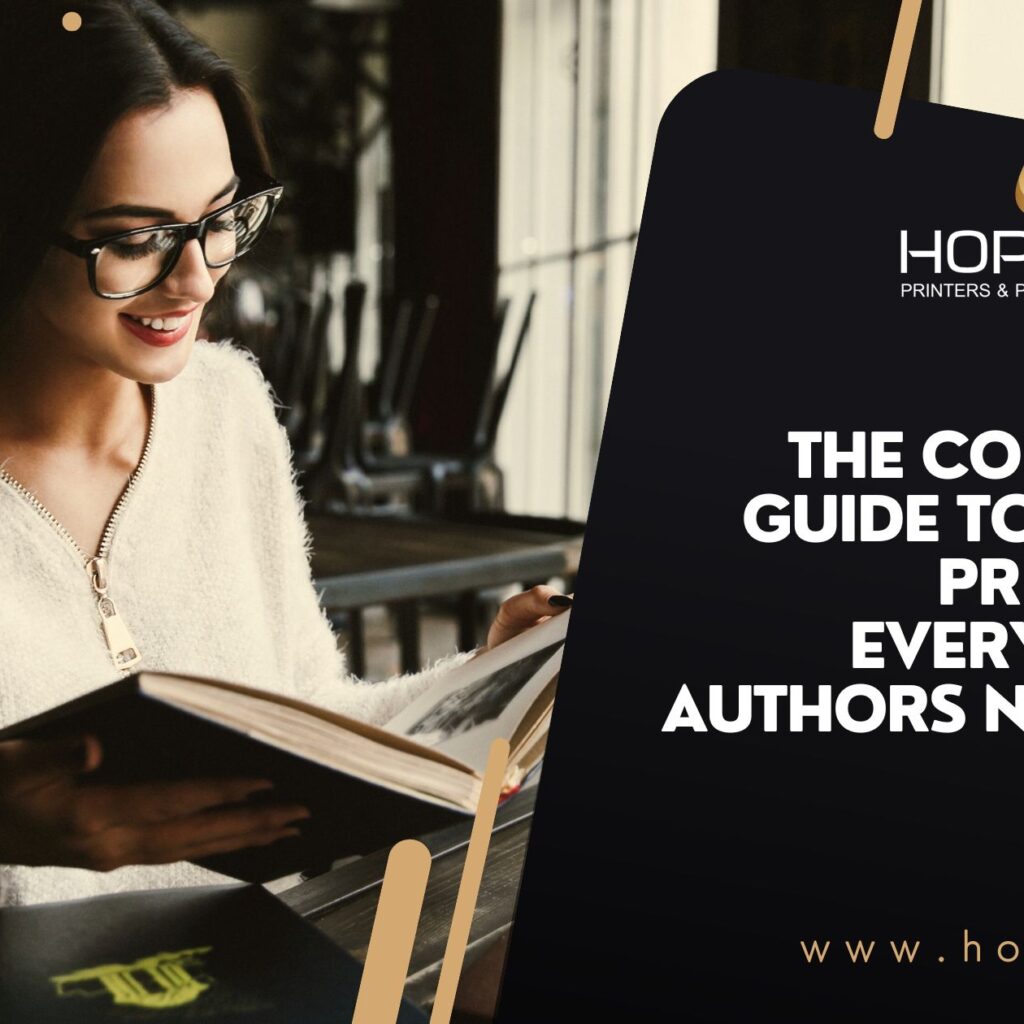 The Complete Book Printing Guide: Everything You Would Love to Learn