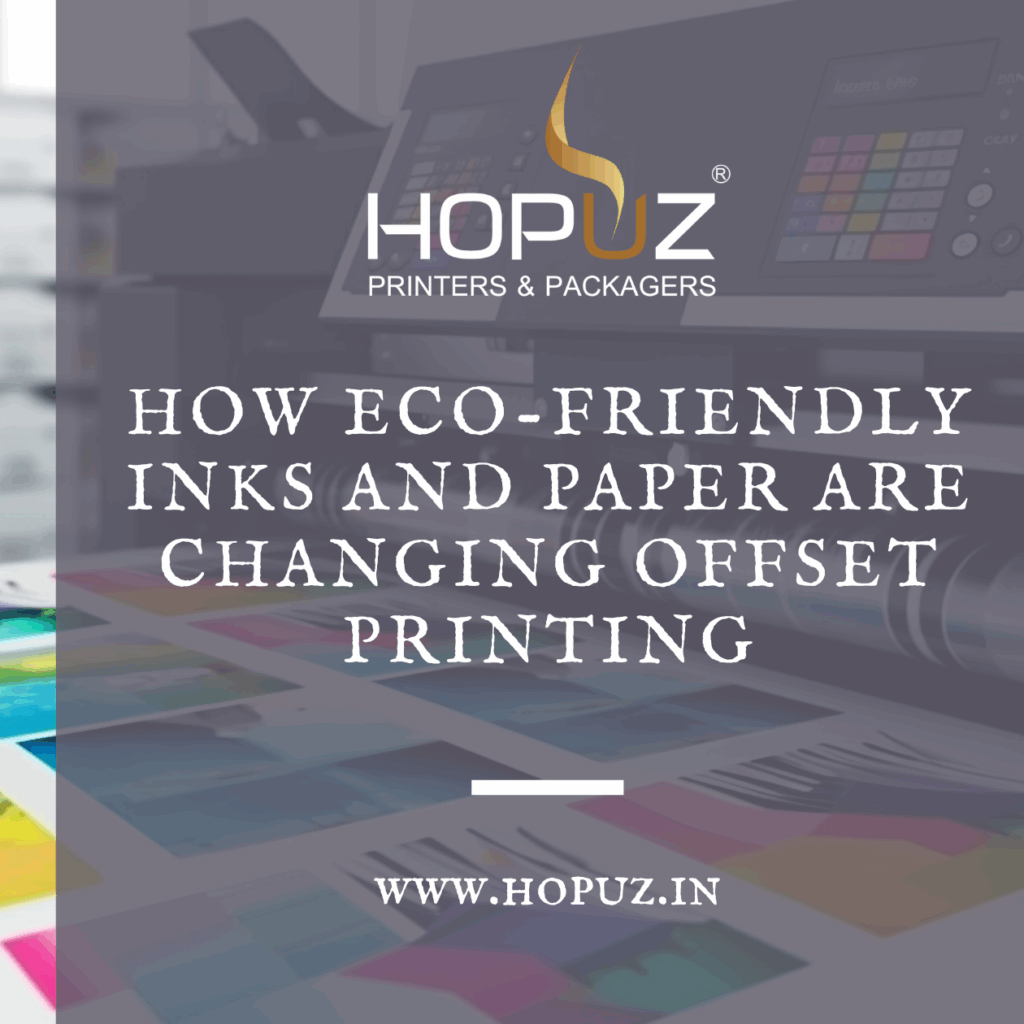 Eco-friendly inks and paper transforming offset printing