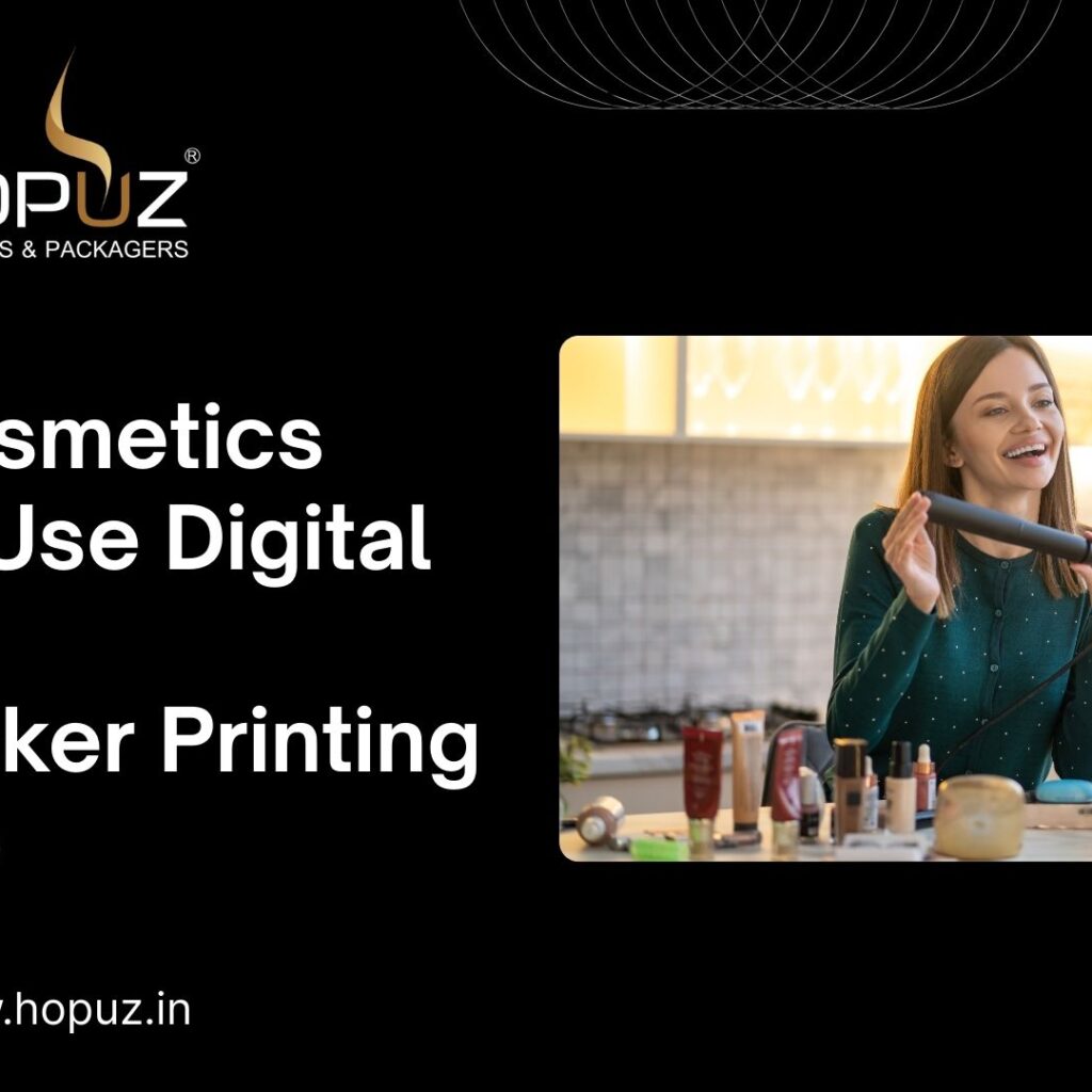 How Cosmetics Brands Use Digital Label and Sticker Printing to Shine