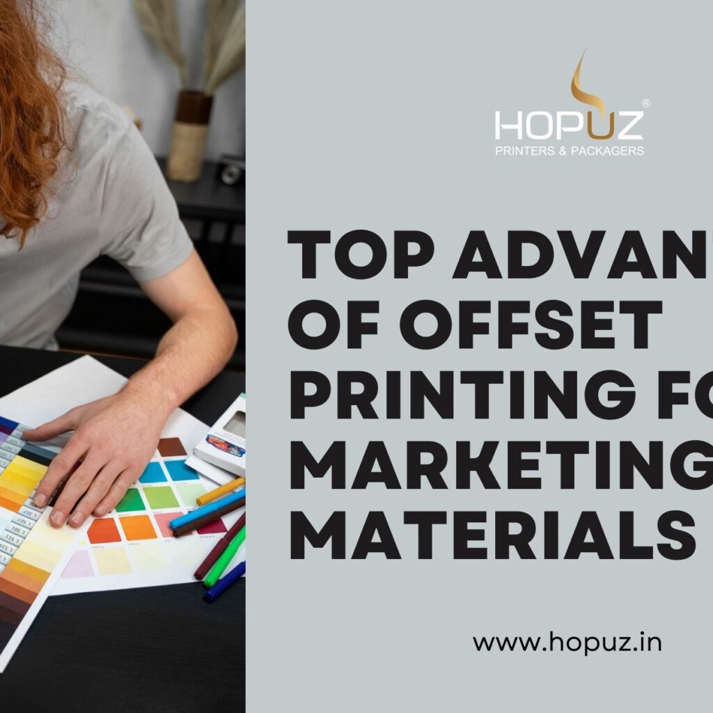 Top Advantages of Offset Printing for Marketing Materials