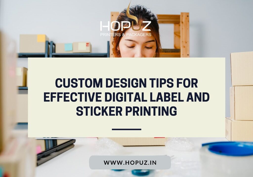 Custom Design Tips for Effective Digital Label and Sticker Printing