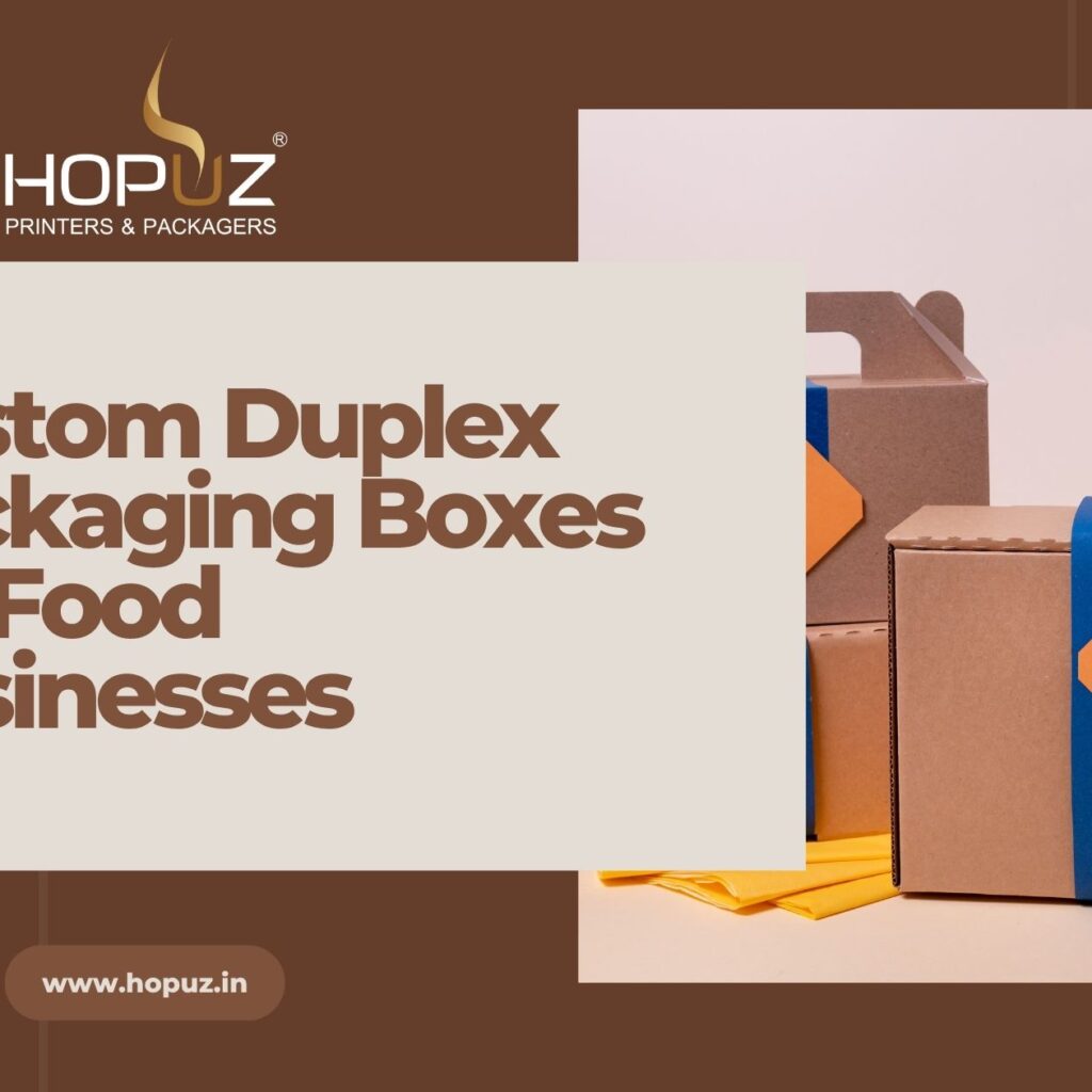 Custom Duplex Packaging Boxes for Food Businesses