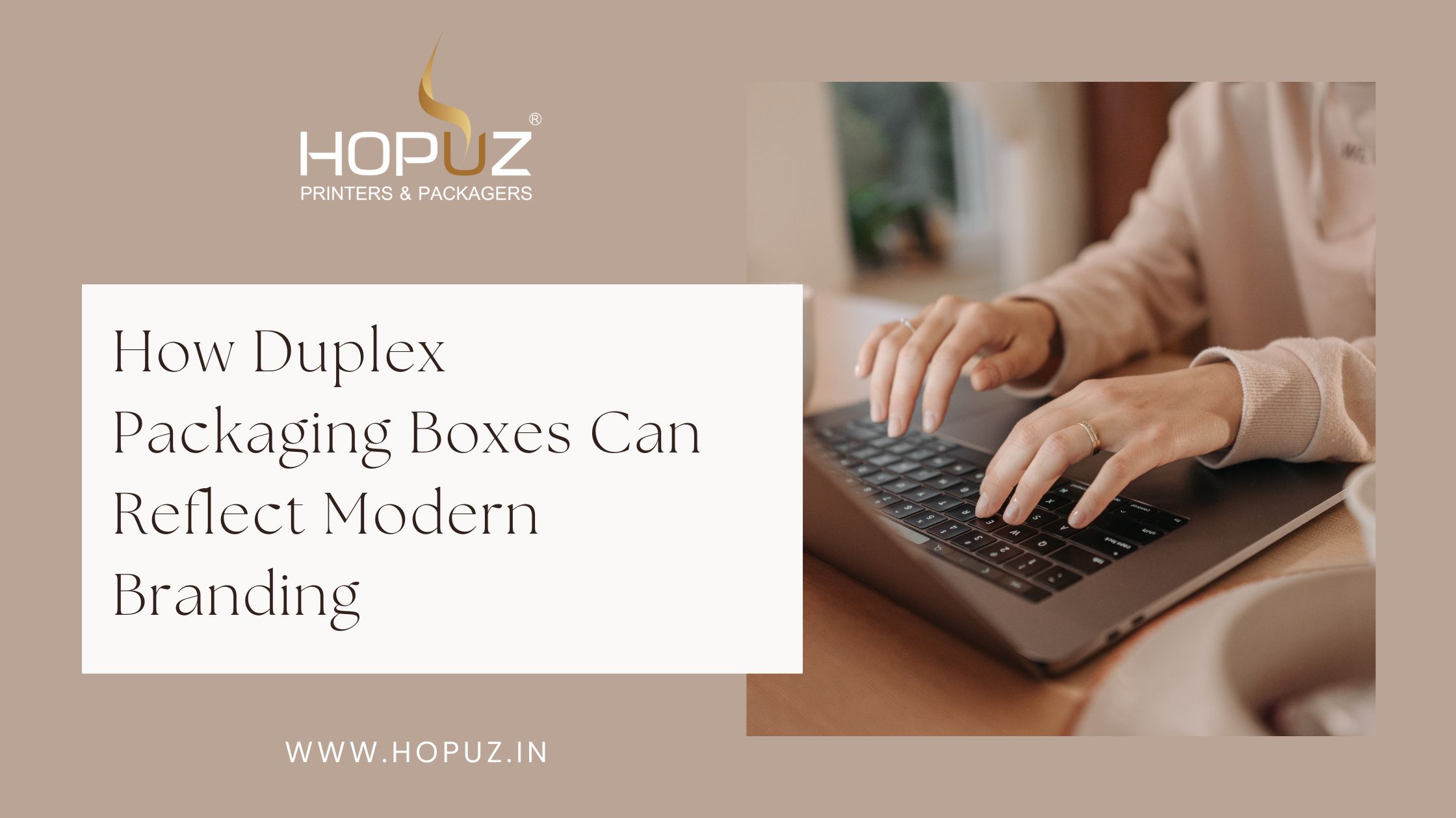 How Duplex Packaging Boxes Can Reflect Modern Branding