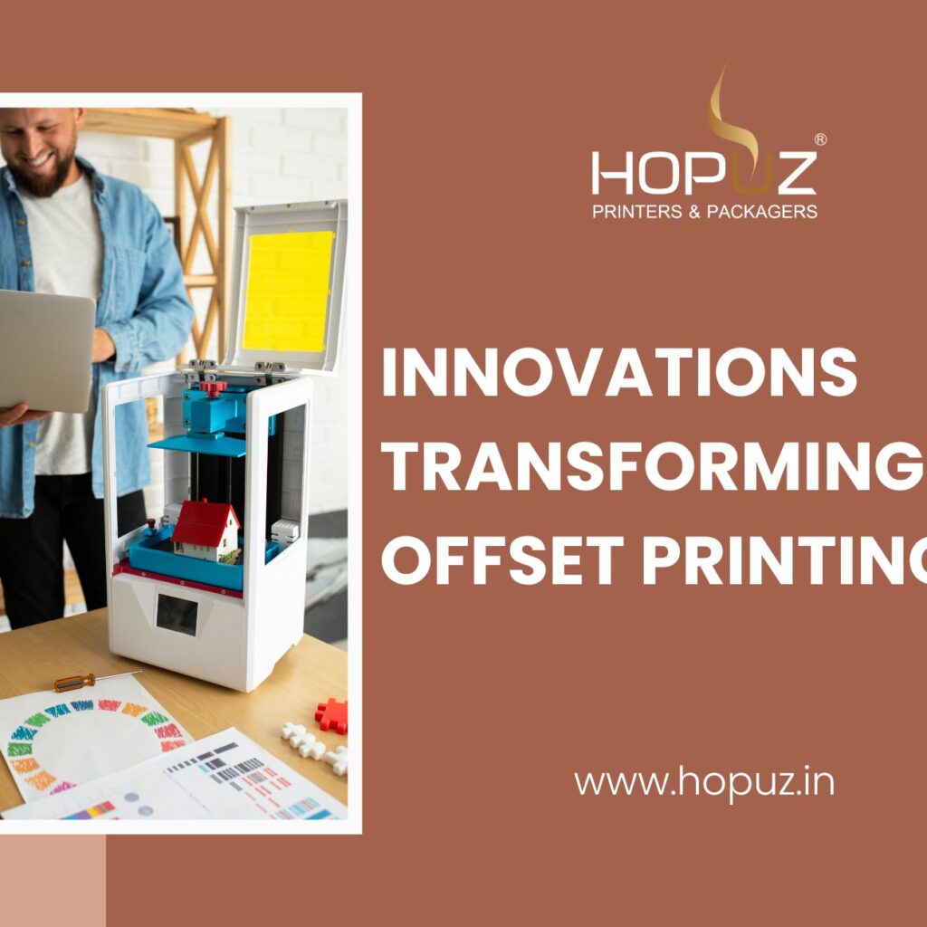 Innovations Transforming Modern Offset Printing in India