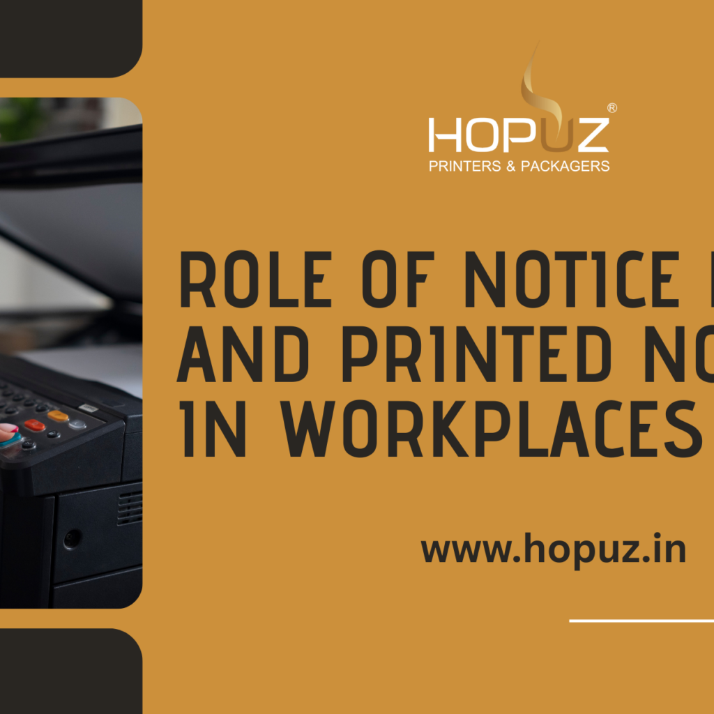 Role of Notice Boards and Printed Notices in Workplaces