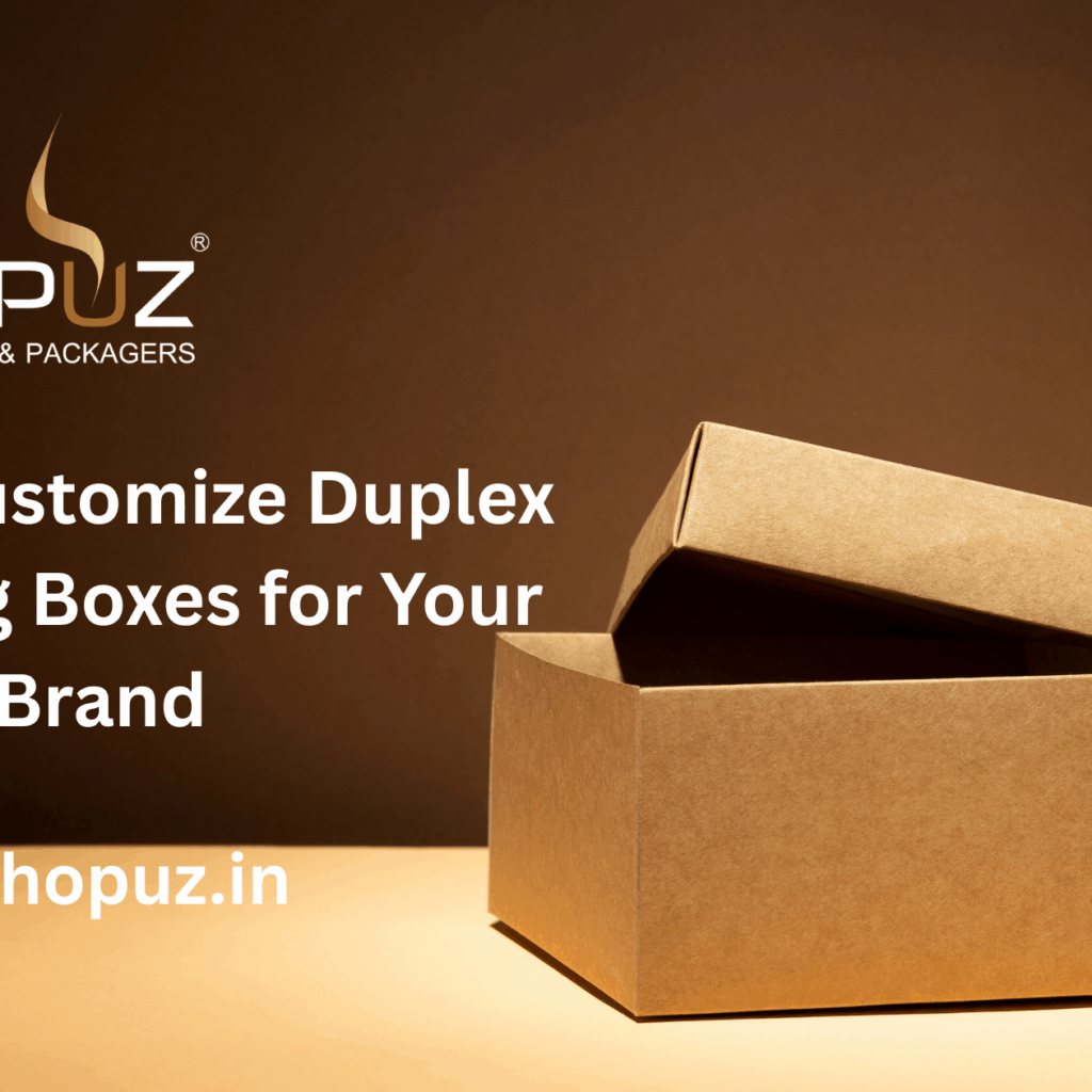 How to Customize Duplex Packaging Boxes for Your Brand