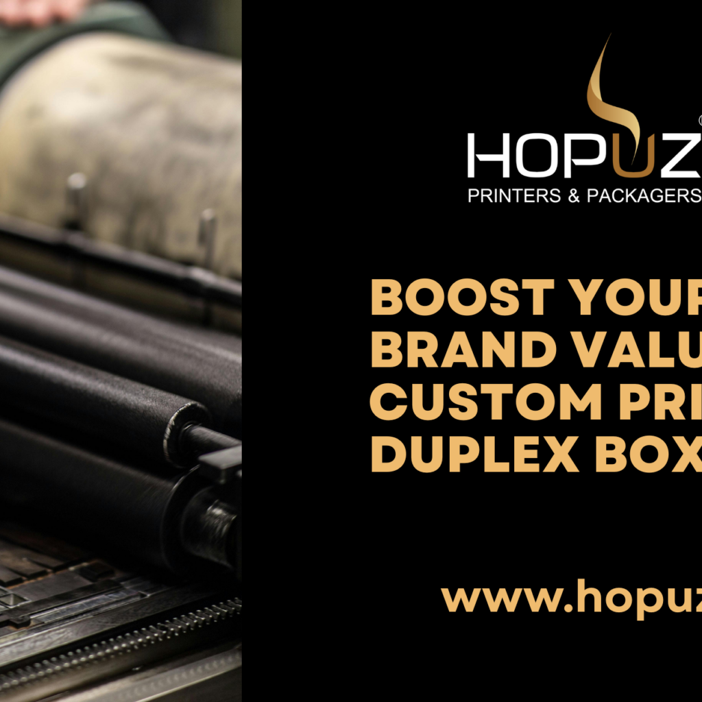 Boost Your Brand Value with Custom Printed Duplex Boxes