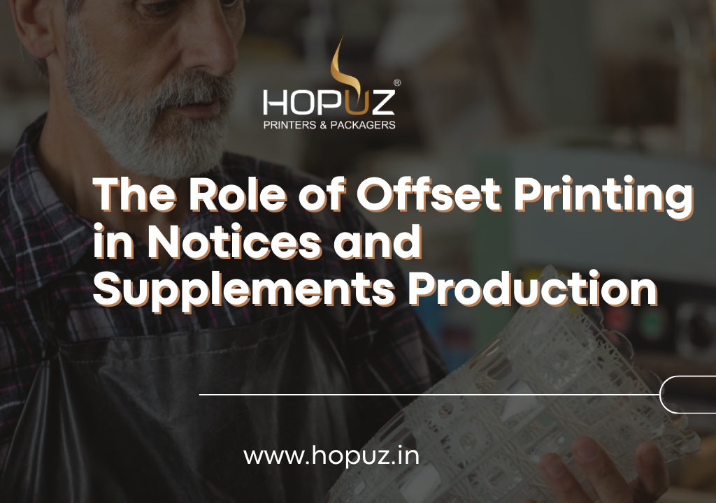 The Role of Offset Printing in Notices and Supplements Production