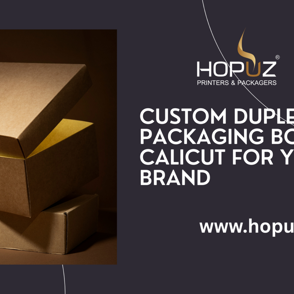Custom Duplex Packaging Boxes in Calicut for Your Brand