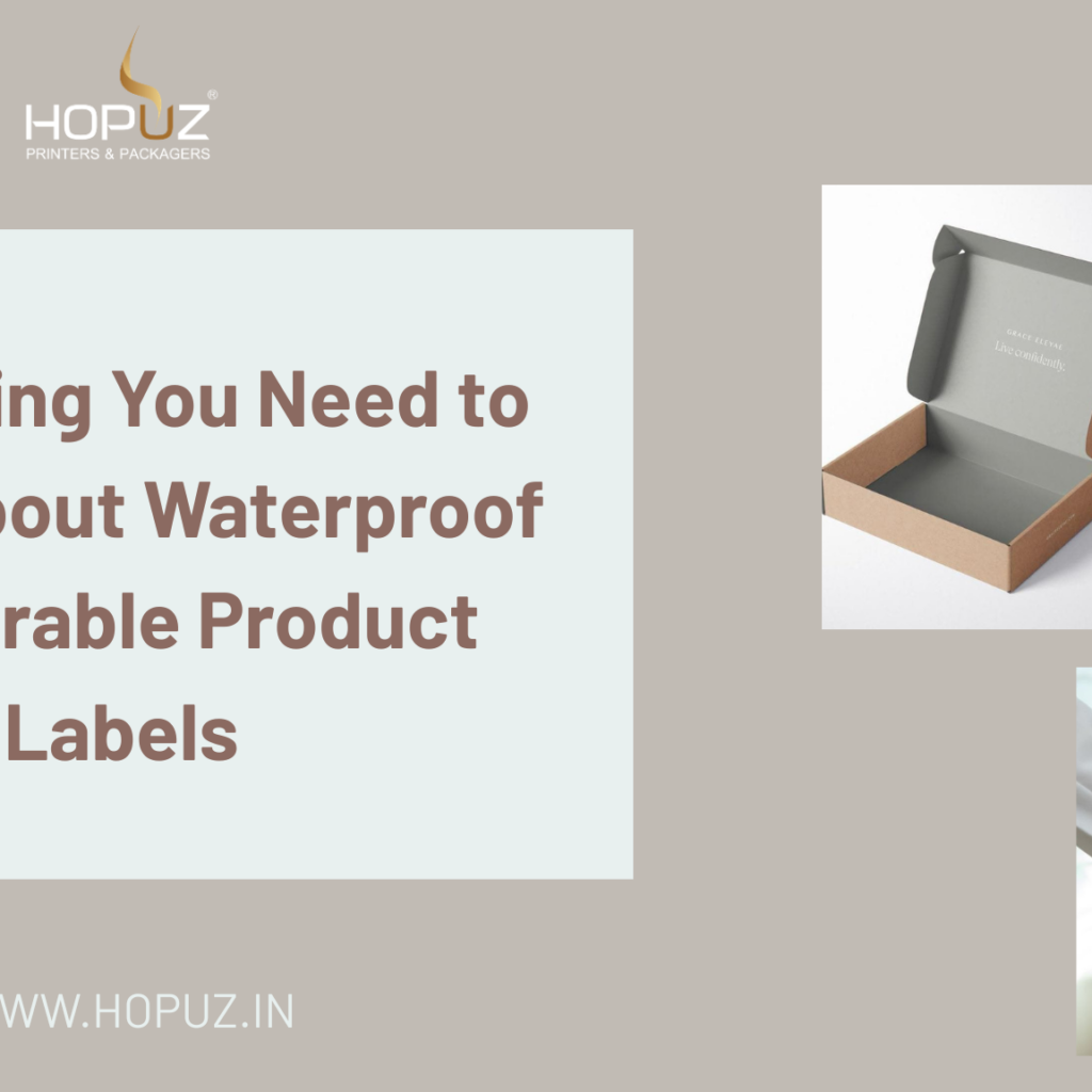 Everything You Need to Know About Waterproof and Durable Product Labels
